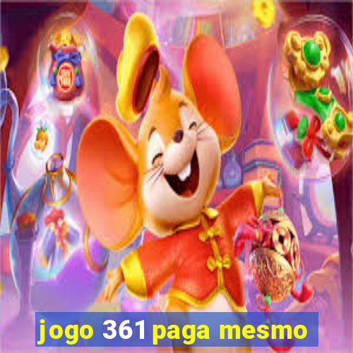 jogo 361 paga mesmo